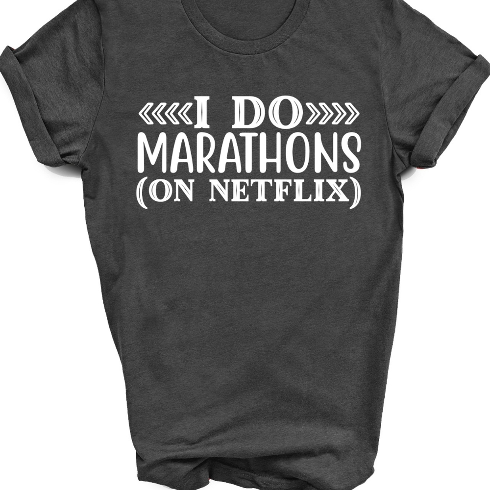 I do marathons (on netflix) shirt - Picture 4 of 5